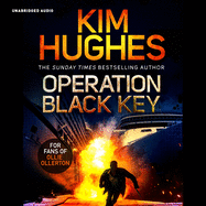 Operation Black Key: The Must-Read Action Thriller from the Sunday Times Bestseller