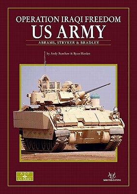 Operation Iraqi Freedom: US Army - Abrams, Bradley & Stryker - Renshaw, Andy