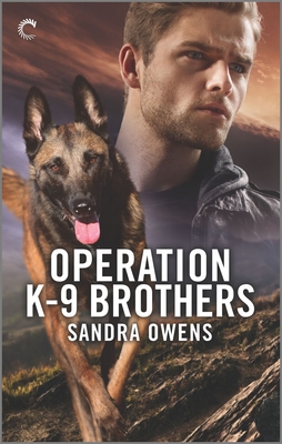Operation K-9 Brothers: A Thrilling Romantic Suspense Novel - Owens, Sandra