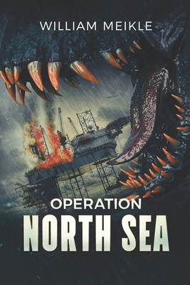 Operation: North Sea - Meikle, William
