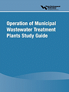 Operation of Municipal Wastewater Treatment Plants Study Guide