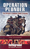 Operation Plunder & Varsity: The British and Canadian Operations