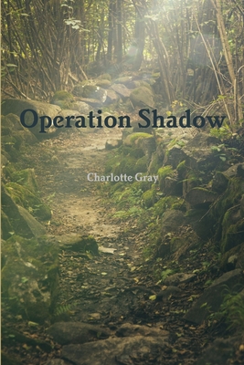 Operation Shadow - Gray, Charlotte