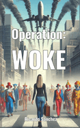 Operation WOKE