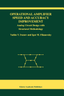 Operational Amplifier Speed and Accuracy Improvement: Analog Circuit Design with Structural Methodology