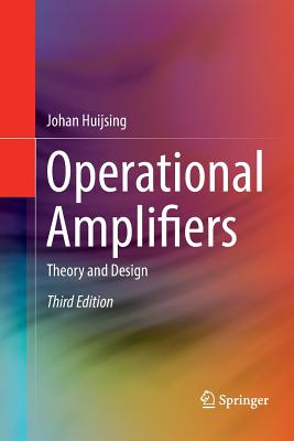Operational Amplifiers: Theory and Design - Huijsing, Johan