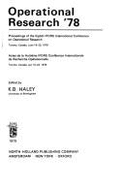 Operational Research '78: Procededings of the Eighth Ifors International Conference on Operationa; Research, Toronto, Canada, June 19-23, 1978: Actes de la Huitiaeme Ifors Confaerence Internationale de Recherche Opaerationelle, Toronto, Canada, Juin 19...