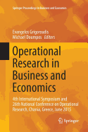 Operational Research in Business and Economics: 4th International Symposium and 26th National Conference on Operational Research, Chania, Greece, June 2015
