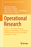 Operational Research: IO 2022-OR in Turbulent Times: Adaptation and Resilience. XXII Congress of APDIO, University of vora, Portugal, November 6-8, 2022
