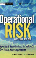 Operational Risk with Excel and VBA: Applied Statistical Methods for Risk Management, + Website