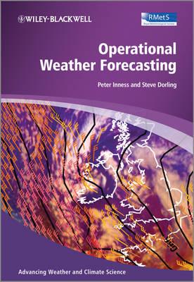 Operational Weather Forecasting - Inness, Peter Michael, and Dorling, Steve