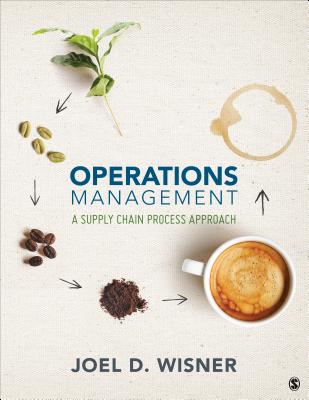Operations Management: A Supply Chain Process Approach - Wisner, Joel D