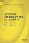 Operations Management and Sustainability: New Research Perspectives