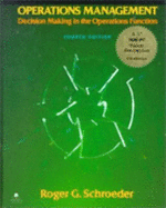 Operations Management: Decision Making in the Operations Function - Schroeder, Roger G