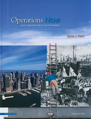Operations Now: Supply Chain Profitability and Performance - Finch, Byron J