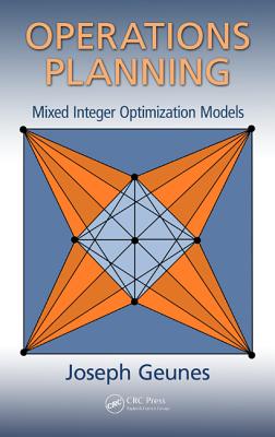 Operations Planning: Mixed Integer Optimization Models - Geunes, Joseph