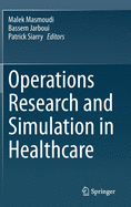 Operations Research and Simulation in Healthcare