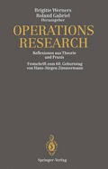 Operations Research: Reflexionen Aus Theorie Und Praxis Festschrift Zum 60. Geburtstag Von Hans-Jurgen Zimmermann