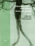 Operative Atlas of Endoluminal Aneurysm Surgery