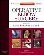Operative Elbow Surgery: Expert Consult: Online and Print