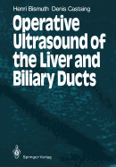 Operative Ultrasound of the Liver and Biliary Ducts