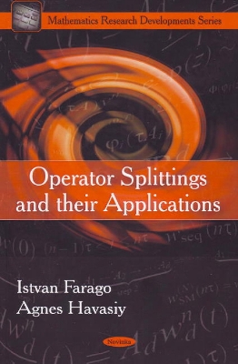 Operator Splittings and Their Applications - Farago, Istvan