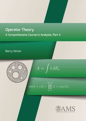 Operator Theory: A Comprehensive Course in Analysis, Part 4 - Simon, Barry