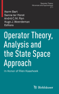 Operator Theory, Analysis and the State Space Approach: In Honor of Rien Kaashoek