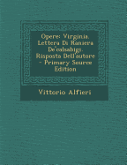 Opere: Virginia. Lettera Di Raniera de'Calsabigi. Risposta Dell'autore