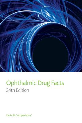 Ophthalmic Drug Facts - Bartlett, Jimmy D, Hon., Od, Dsc (Editor)