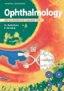 Ophthalmology: An Illustrated Colour Text - Batterbury, Mark, and Bowling, Brad