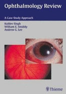 Ophthalmology Review: A Case Study Approach