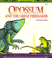 Opossum & the Great Firemaker - Pbk - Mike, Jan M