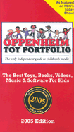 Oppenheim Toy Portfolio: The Best Toys, Books, Videos, Music & Software for Kids