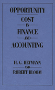 Opportunity Cost in Finance and Accounting