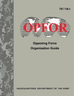 Opposing Force Organization Guide (FM 7-100.4)