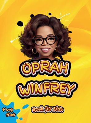 Oprah Winfrey Book for Kids: The biography of the richest black woman and legendary TV host for children, colored pages - Books, Verity