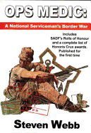Ops Medic: A National Serviceman's Border War