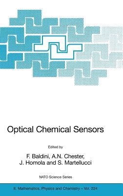 Optical Chemical Sensors - Baldini, F (Editor), and Chester, A N (Editor), and Homola, J (Editor)