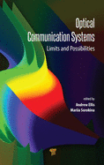 Optical Communication Systems: Limits and Possibilities