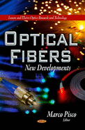 Optical Fibers: New Developments