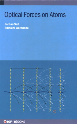Optical Forces on Atoms - Saif, Farhan, and Watanabe, Shinichi