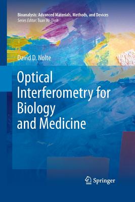 Optical Interferometry for Biology and Medicine - Nolte, David D