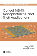 Optical MEMS, Nanophotonics, and Their Applications