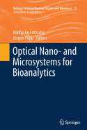 Optical Nano- And Microsystems for Bioanalytics - Fritzsche, Wolfgang (Editor), and Popp, Jrgen (Editor)