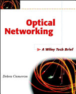 Optical Networking: A Wiley Tech Brief