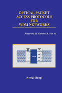 Optical Packet Access Protocols for Wdm Networks