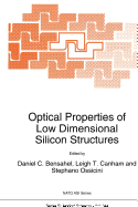 Optical Properties of Low Dimensional Silicon Structures