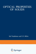 Optical Properties of Solids: Papers from the NATO Advanced Study Institute on Optical Properties of Solids Held August 7-20, 1966, at Freiburg, Germany