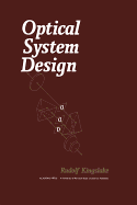 Optical System Design - Kingslake, Rudolf
